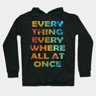 everything everywhere all at once Hoodie